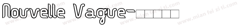 Nouvelle Vague字体转换